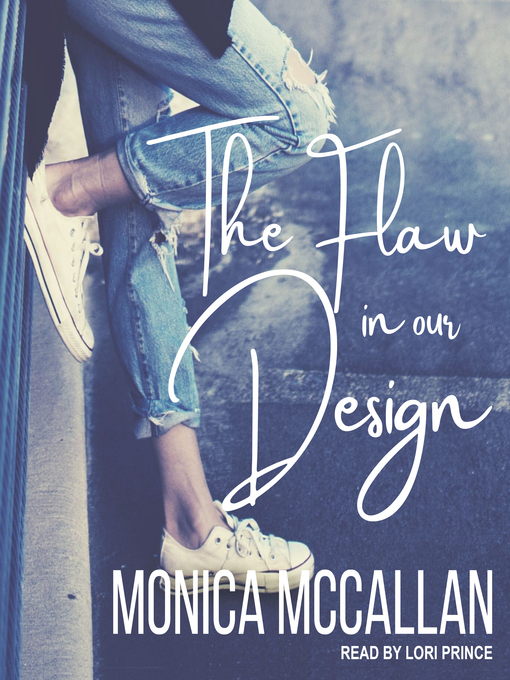 Title details for The Flaw in Our Design by Monica McCallan - Wait list